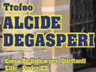 Ciclismo - Trofeo Alcide Degasperi - 2024